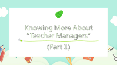 Knowing More About “Teacher Managers” (Part 1)圖片